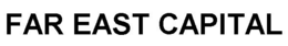 FAR EAST CAPITAL trademark