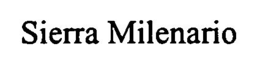 SIERRA MILENARIO trademark