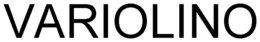 VARIOLINO trademark