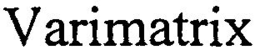 VARIMATRIX trademark