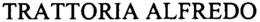 TRATTORIA ALFREDO trademark
