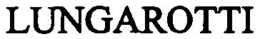 LUNGAROTTI trademark
