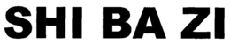 SHI BA ZI trademark