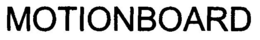 MOTIONBOARD trademark