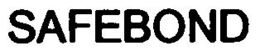 SAFEBOND trademark