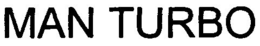 MAN TURBO trademark