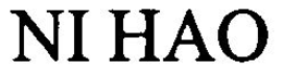 NI HAO trademark