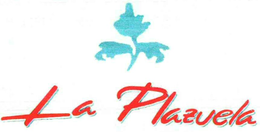 LA PLAZUELA trademark