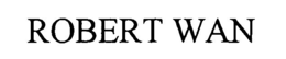 ROBERT WAN trademark