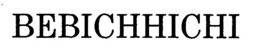 BEBICHHICHI trademark