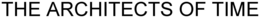 THE ARCHITECTS OF TIME trademark
