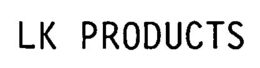 LK PRODUCTS trademark