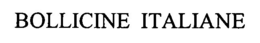 BOLLICINE ITALIANE trademark
