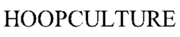 HOOPCULTURE trademark