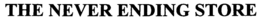 THE NEVER ENDING STORE trademark