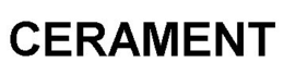 CERAMENT trademark