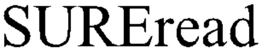 SUREREAD trademark