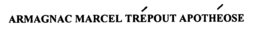 ARMAGNAC MARCEL TRÉPOUT APOTHÉOSE trademark