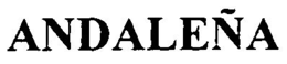 ANDALEÑA trademark