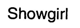 SHOWGIRL trademark