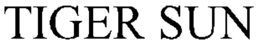TIGER SUN trademark