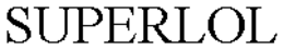 SUPERLOL trademark
