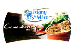ISIGNY STE MÈRE CAMEMBERT AU FOUR trademark