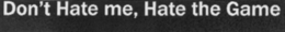 DON'T HATE ME, HATE THE GAME trademark