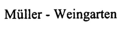 MÜLLER - WEINGARTEN trademark
