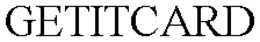 GETITCARD trademark