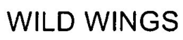 WILD WINGS trademark