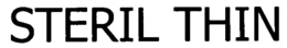 STERIL THIN trademark