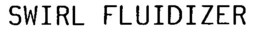 SWIRL FLUIDIZER trademark