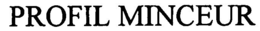 PROFIL MINCEUR trademark