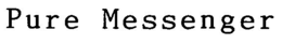 PURE MESSENGER trademark