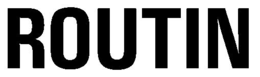 ROUTIN trademark