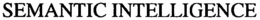 SEMANTIC INTELLIGENCE trademark