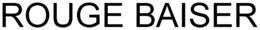 ROUGE BAISER trademark