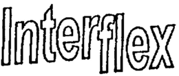 INTERFLEX trademark