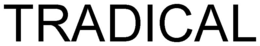 TRADICAL trademark