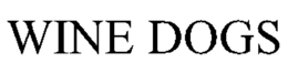 WINE DOGS trademark