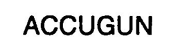 ACCUGUN trademark