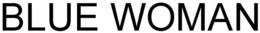 BLUE WOMAN trademark