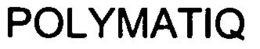 POLYMATIQ trademark