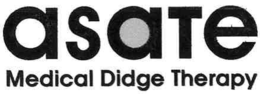 ASATE MEDICAL DIDGE THERAPY trademark