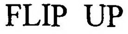 FLIP UP trademark