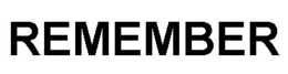 REMEMBER trademark