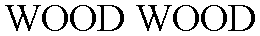 WOOD WOOD trademark