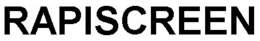 RAPISCREEN trademark
