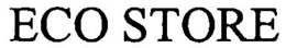 ECO STORE trademark
